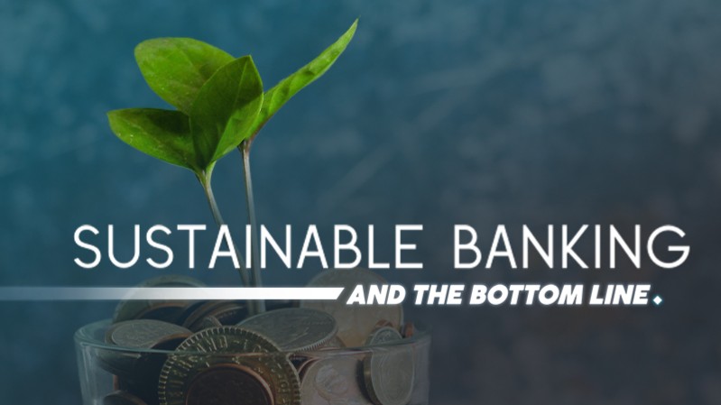 The challenges of authentic sustainability buffet the world’s banks